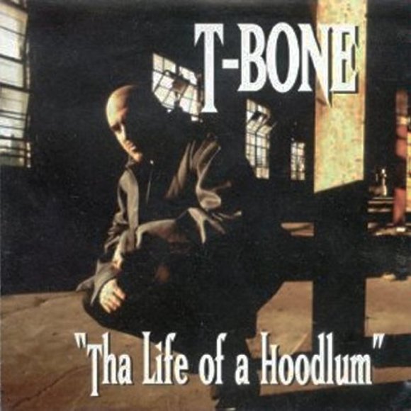 Other - T-Bone Tha LIfe Of A Hoodlum CD